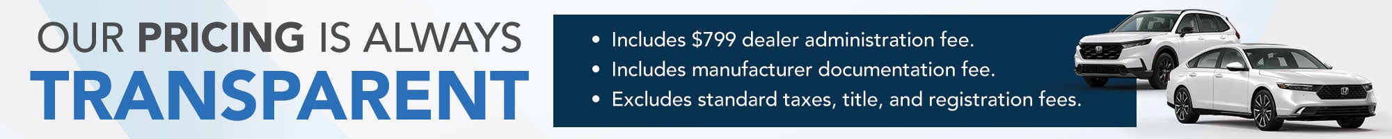 Our pricing is always transparent